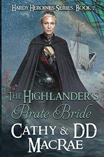 The Highlander's Pirate Bride A Scottish Medieval Romantic Adventure