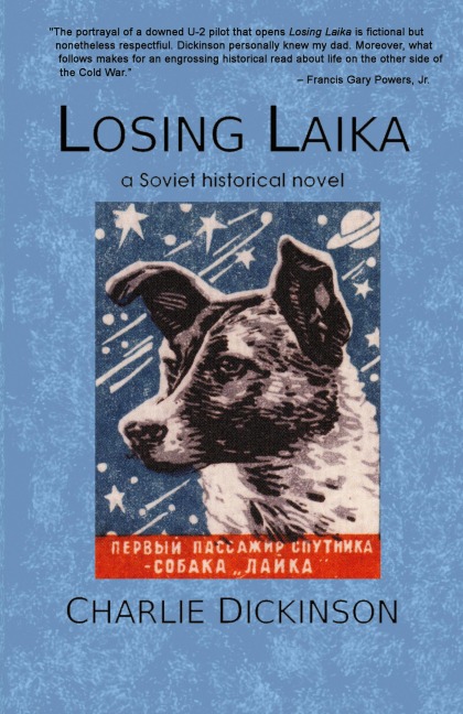 Losing Laika: a Soviet historical novel