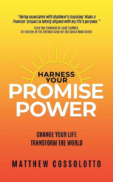Harness Your PromisePower: Change Your Life, Transform the World