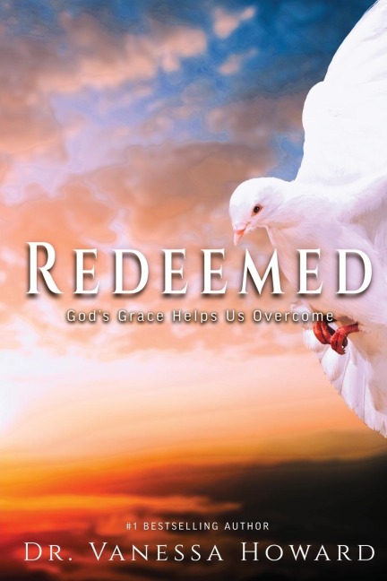 Redeemed: Gods Grace Helps Us Overcome