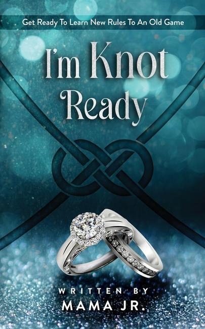 Im Knot Ready...Get Ready To Learn New Rules To An Old Game.