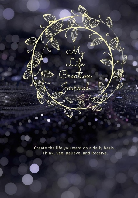 My Life Creation Journal