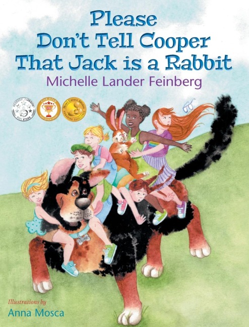 Please Dont Tell Cooper That Jack is a Rabbit, Book 2 in the Cooper the Dog series (Moms Choice Award Recipient-Gold)