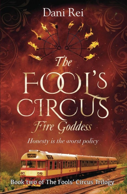 The Fools' Circus: Fire Goddess