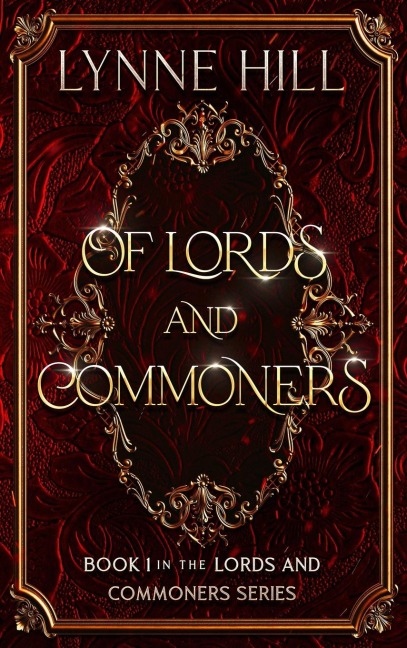 Of Lords and Commoners: Book 1