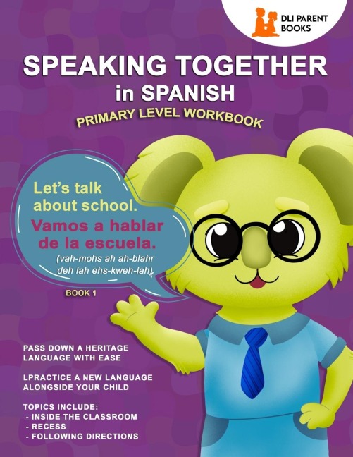 Speaking Together in Spanish: Lets Talk About School