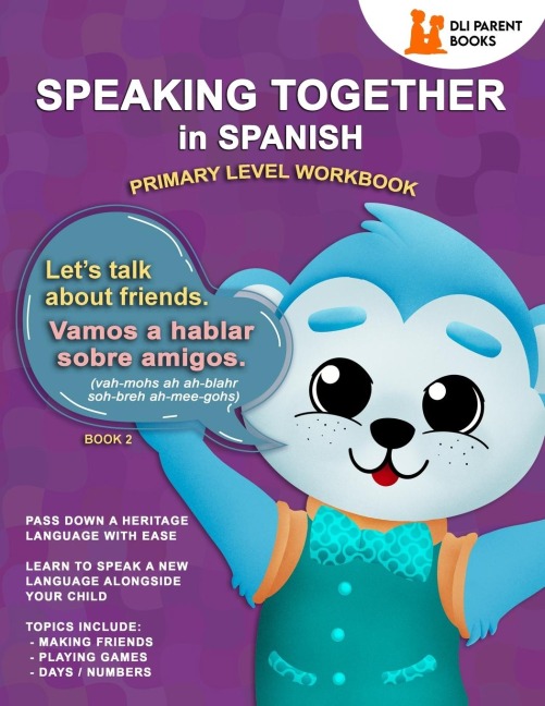 Speaking Together In Spanish: Lets Talk About Friends