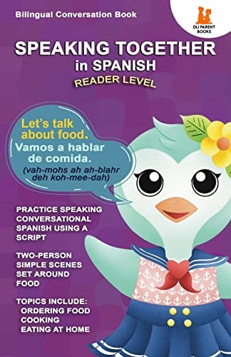 Speaking Together in Spanish Let's Talk About Food: Let's Talk About Food
