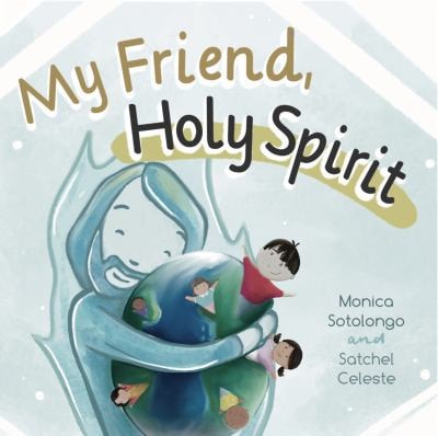 My Friend, Holy Spirit