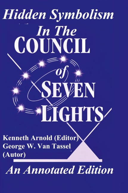 Hidden Symbolism  In The COUNCIL OF THE SEVEN LIGHTS An Annotated Edition