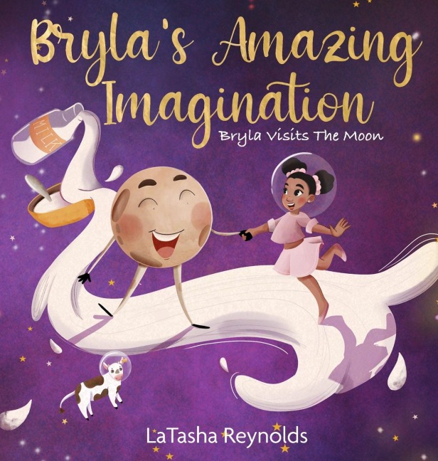 Brylas Amazing Imagination: Bryla Visits the Moon
