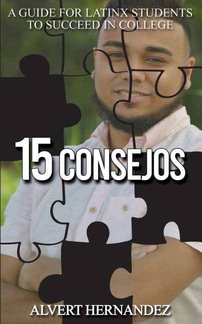 15 Consejos: A Guide for Latinx Students to Succeed in College