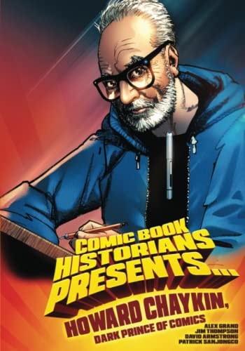 Comic Book Historians Presents... Howard Chaykin, Dark Prince of Comics