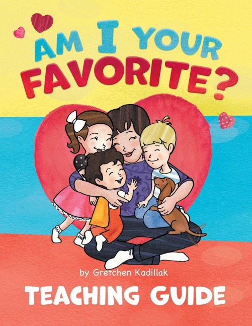 Am I Your Favorite?: Teachers Guide