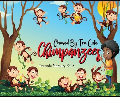 Chased By Ten Cute Chimpanzees