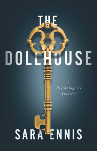 The Dollhouse A Psychological Thriller