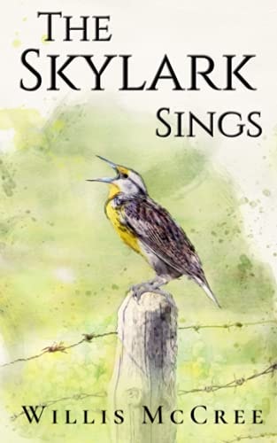 The Skylark Sings Random Notes on Loss, Lies and Love