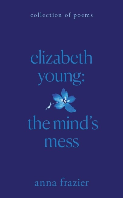Elizabeth Young: The Minds Mess
