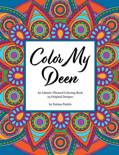 Color My Deen An Islamic-Themed Coloring Book