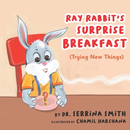 Ray Rabbit's Surprise Breakfast (Trying New Things)