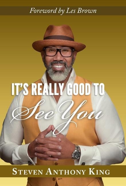 Its Really Good to See You