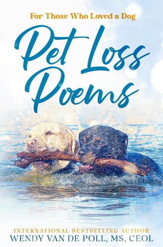 Pet Loss Poems For Those Who Loved a Dog
