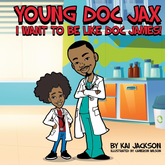 Young Doc Jax: I WANT TO BE LIKE DOC JAMES