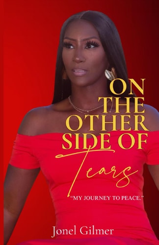 On the Other Side of Tears My Journey to Peace