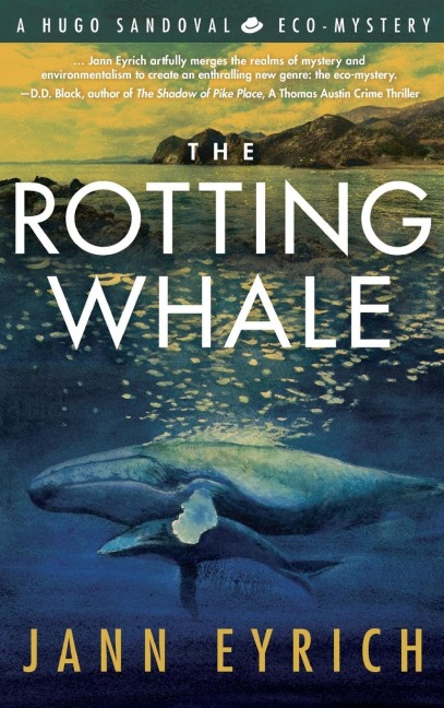 The Rotting Whale: A Hugo Sandoval Eco-Mystery