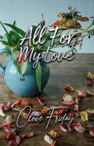All for My Love
