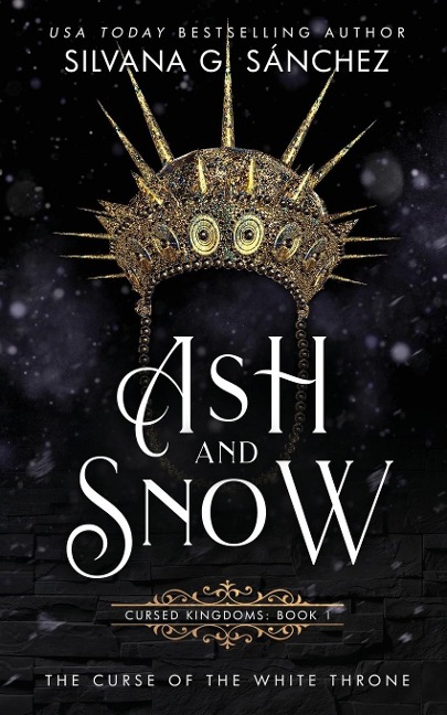Ash and Snow: The Curse of the White Throne