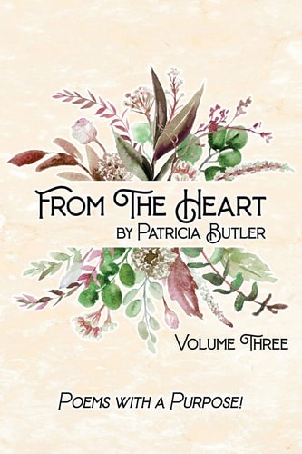 From The Heart Poems With A Purpose - Volume 3
