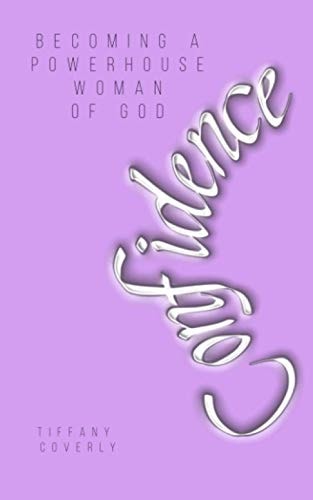 Confidence Becoming a Powerhouse Woman of God