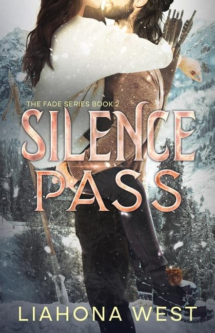 Silence Pass: A Grumpy Sunshine Post-Apocalyptic Romance