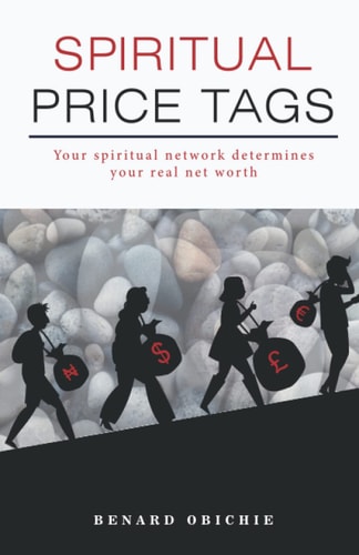 Spiritual Price Tags Your Spiritual Network Determines Your Real Net Worth.