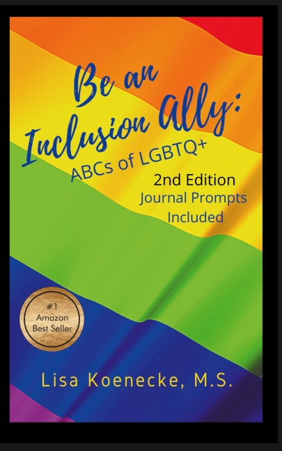 Be an Inclusion Ally: ABCs of LGBTQ+