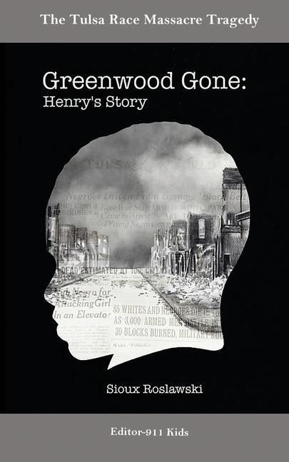 Greenwood Gone: Henrys Story