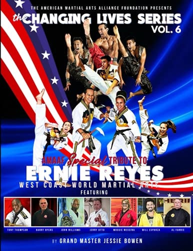 The Changing Lives Series AMAAF Special Tribute to Ernie Reyes