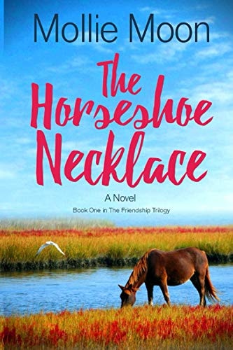 The Horseshoe Necklace Book One in the Friendship Trilogy