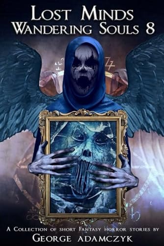 Lost Minds Wandering Souls 8