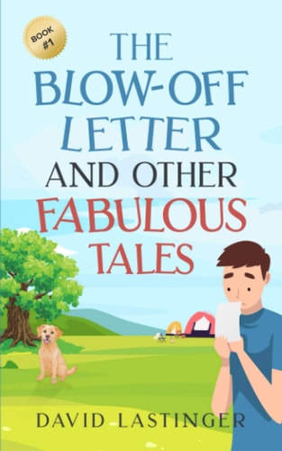 The Blow-Off Letter and Other Fabulous Tales