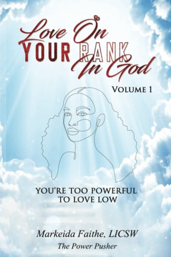 Love on Your Rank in God You're Too Powerful to Love Low