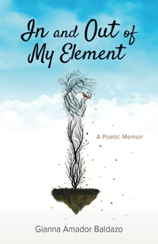 In and Out of My Element A Poetic Memoir