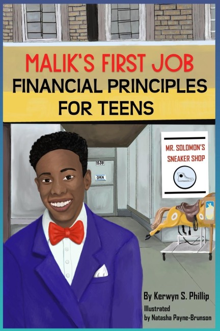 Maliks First Job: Financials Principles for Teens