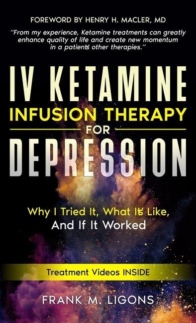 IV Ketamine Infusion Therapy for Depression: Why I tried It, What Its Like, and If It Worked
