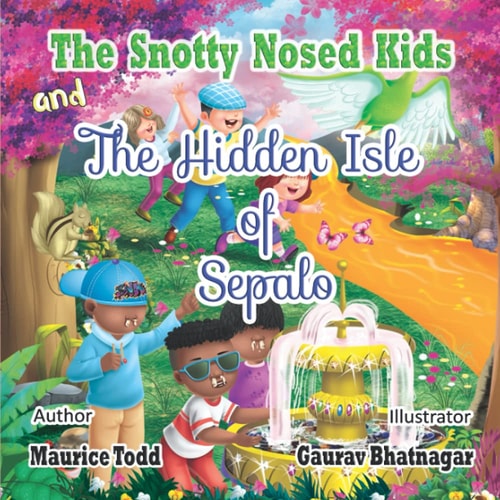 The Snotty Nosed Kids And The Hidden Isle of Sepalo