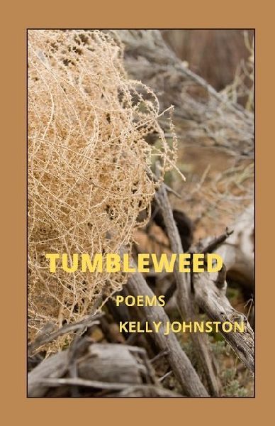 Tumbleweed: poems
