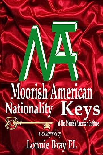 Moorish American Nationality Keys Of The Moorish American Institute