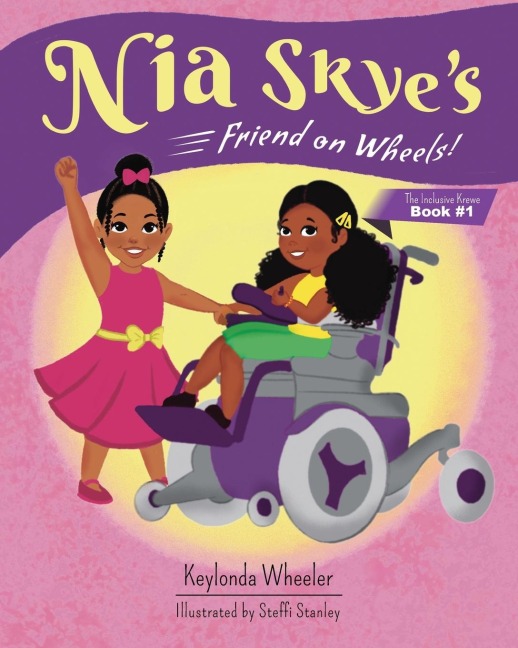 Nia Skyes Friend on Wheels
