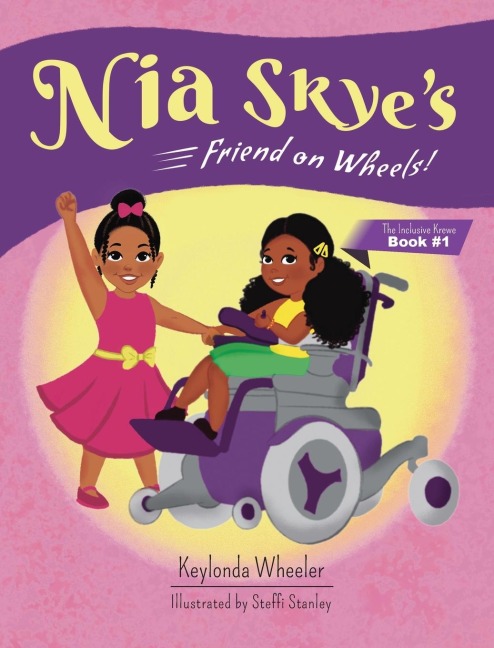 Nia Skyes Friend on Wheels